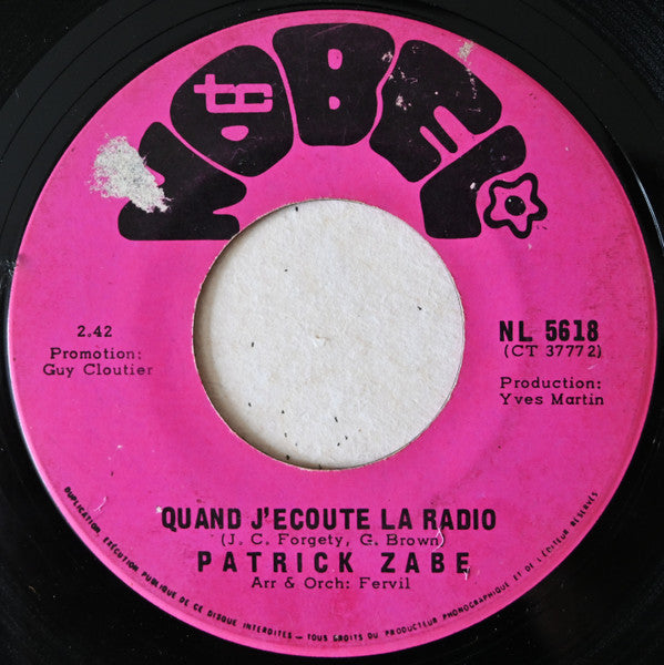 Patrick Zabé : Quand J'écoute la Radio (7")