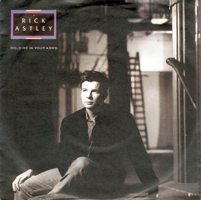 Rick Astley : Hold Me In Your Arms (7")