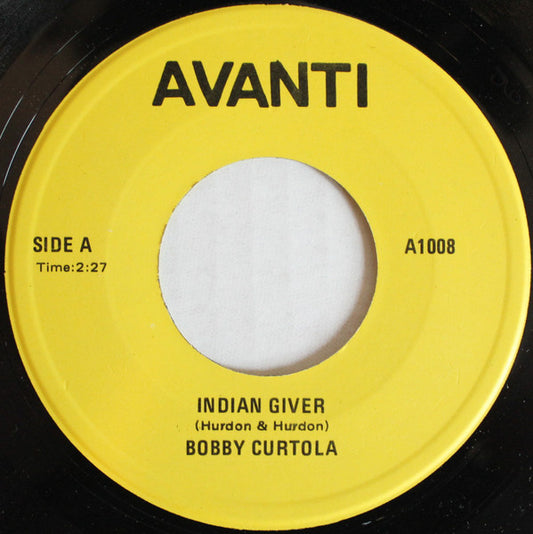 Bobby Curtola : Indian Giver (7")