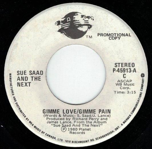 Sue Saad And The Next : Gimme Love / Gimme Pain (7", Single, Promo)