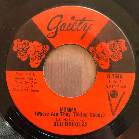Blu Douglas* : Momma (Where Are They Taking Daddy) (7", Single)