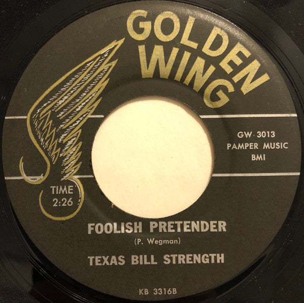 Bill Strength : Let The Chips Fall / Foolish Pretender (7")