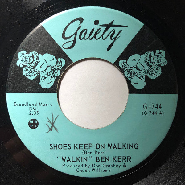 Ben Kerr : Shoes Keep On Walking / A Bottle Of Booze and a Beautiful Blond (7")