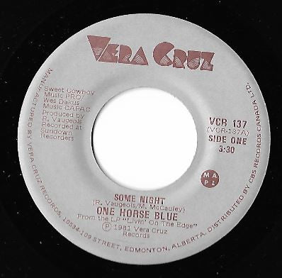 One Horse Blue : Some Night (7", Single)