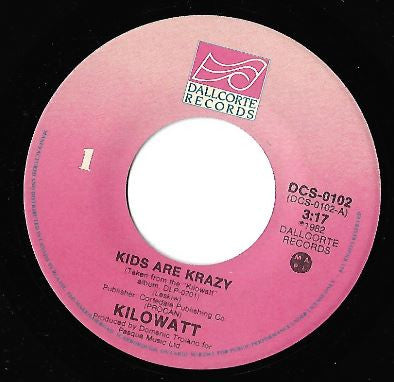 Kilowatt (3) : Kids Are Krazy (7", Single)