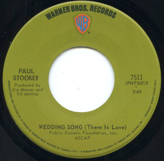 Noel Paul Stookey : Wedding Song (There Is Love) / Give A Damn (7")