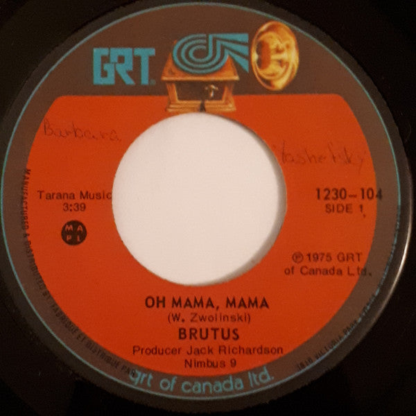 Brutus (8) : Oh Mama, Mama (7")