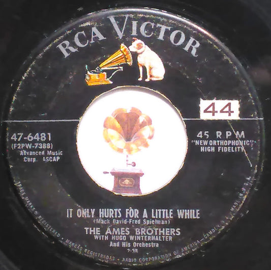 The Ames Brothers : It Only Hurts For A Little While (7", Single, Roc)