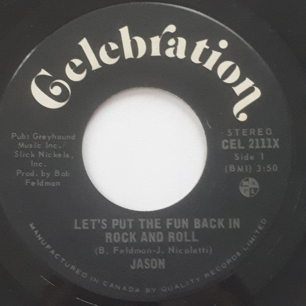 Jason (182) : Let's Put The Fun Back In Rock And Roll (7")