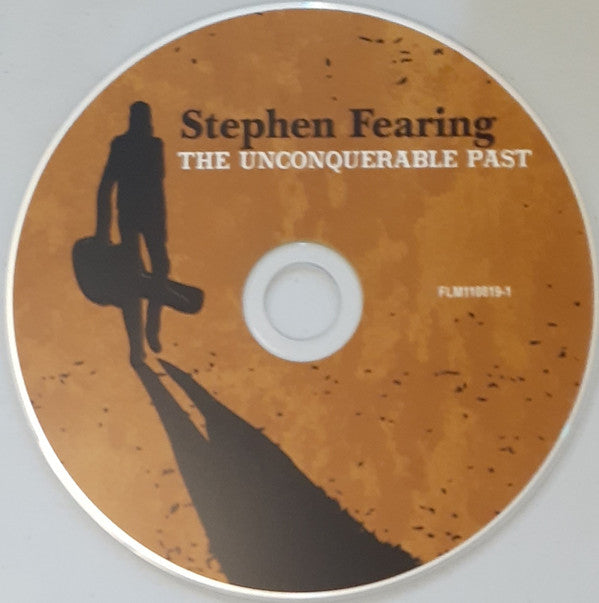 Stephen Fearing : The Unconquerable Past (CD, Album)