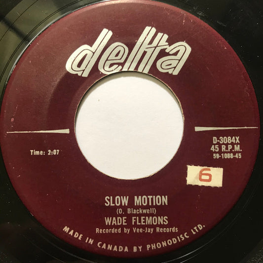 Wade Flemons : Slow Motion / Walking By The River (7")