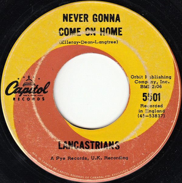 The Lancastrians : There'll Be No More Goodbyes / Never Gonna Come On Home (7", Single)