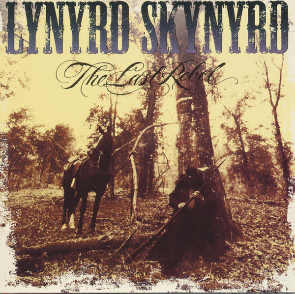 Lynyrd Skynyrd : The Last Rebel (CD, Album)