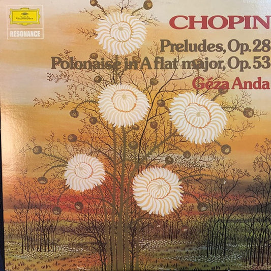 Frédéric Chopin, Géza Anda : Preludes, Op.28 / Polonaise In A Flat Major, Op.53 (LP, RE)
