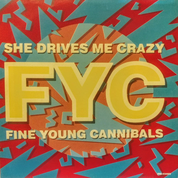 Fine Young Cannibals : She Drives Me Crazy (7", Single)