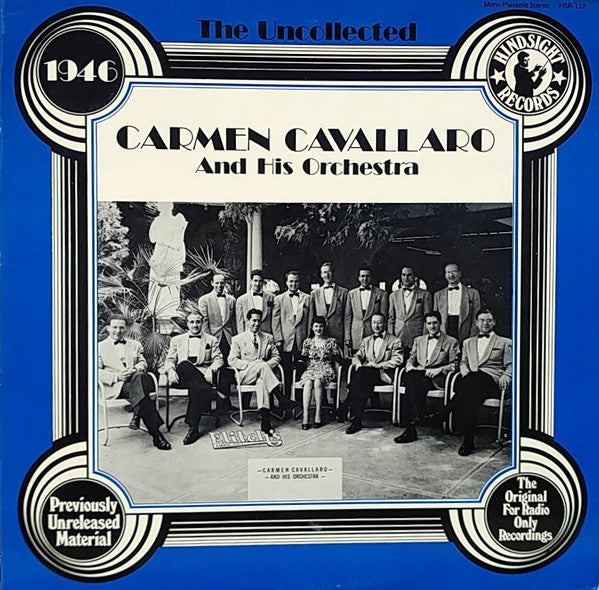 Carmen Cavallaro And His Orchestra : The Uncollected Carmen Cavallaro, 1946 (LP, Comp, Mon)