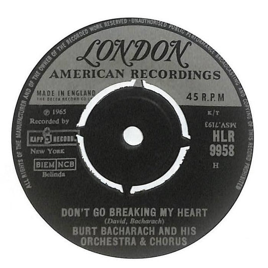The Burt Bacharach Orchestra & Chorus : Don't Go Breaking My Heart (7")