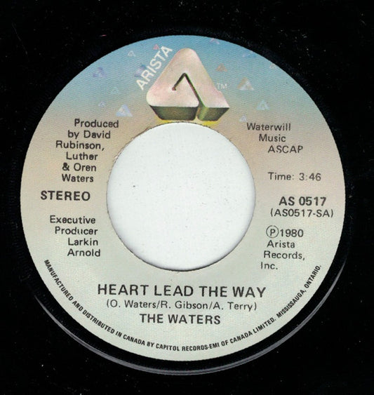 The Waters : Heart Lead The Way / Throw A Little Bit Of Love My Way (7", Single)