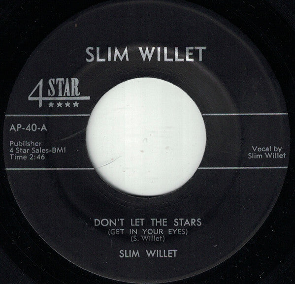 Slim Willet : Don't Let The Stars (Get In Your Eyes) (7", Single)
