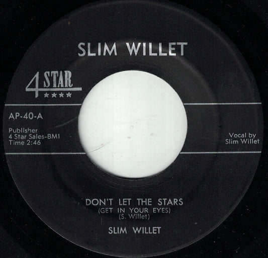 Slim Willet : Don't Let The Stars (Get In Your Eyes) (7", Single)