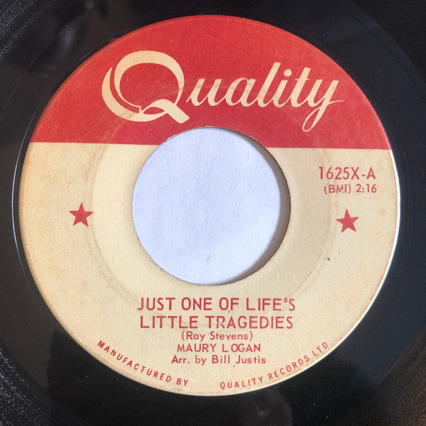 Maury Logan : Just One Of Life's Little Tragedies (7")