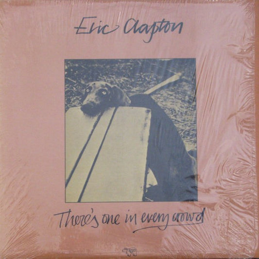 Eric Clapton : There's One In Every Crowd (LP, Album)