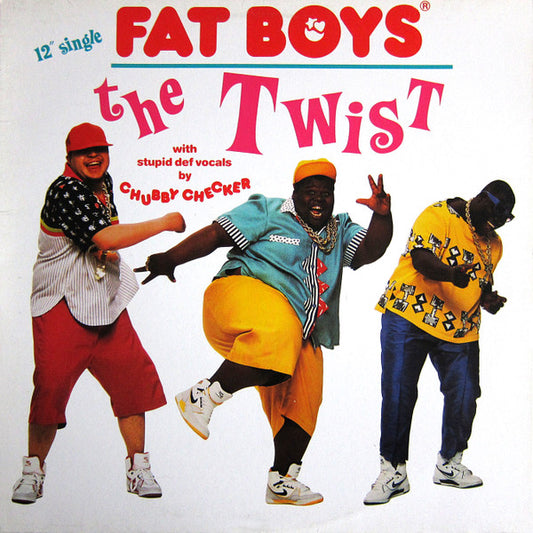 Fat Boys : The Twist (12")