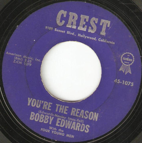 Bobby Edwards (3) With The Four Young Men : You're The Reason (7", Single, Styrene, All)
