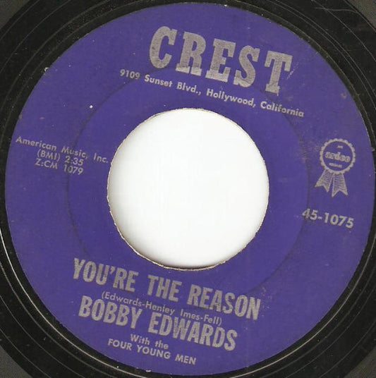 Bobby Edwards (3) With The Four Young Men : You're The Reason (7", Single, Styrene, All)