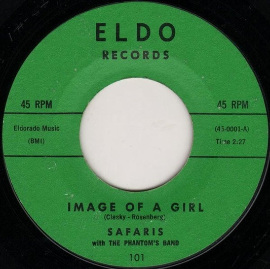 The Safaris With The Phantom's Band : Image Of A Girl (7", Styrene, Mon)