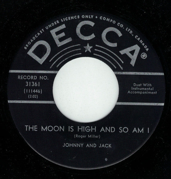 Johnnie And Jack : Sweet Baby / The Moon Is High And So Am I (7", Single)
