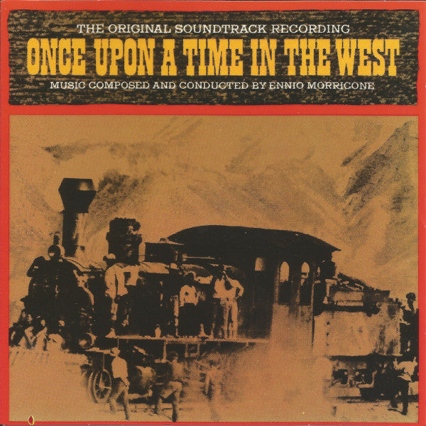 Ennio Morricone : Once Upon A Time In The West (The Original Soundtrack Recording) (CD, Album, Club, RE, RM)
