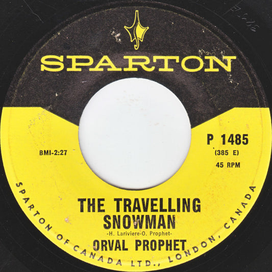 Orval Prophet : The Travelling Snowman (7", Single)