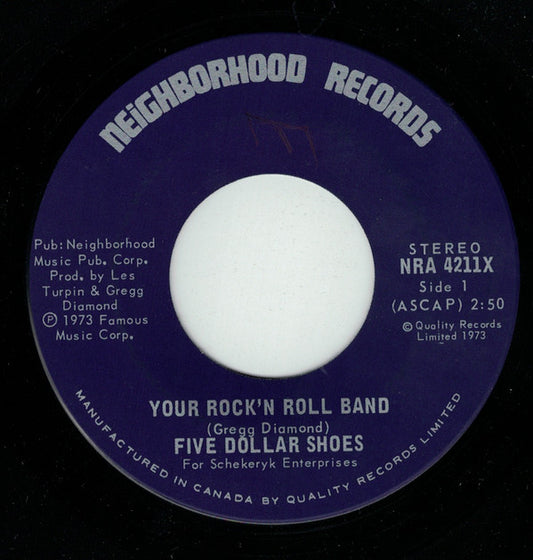 Five Dollar Shoes : Your Rock 'N Roll Band (7", Single)