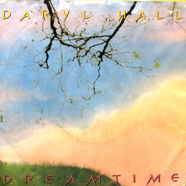 Daryl Hall : Dreamtime (7", Single)