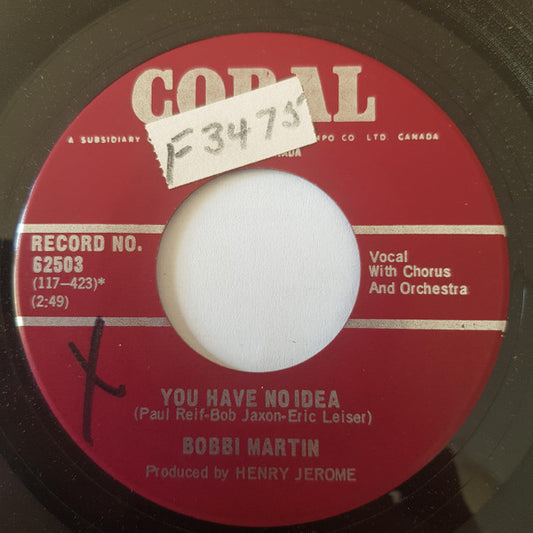 Bobbi Martin : You Have No Idea / Just As Much As Ever (7", Single)