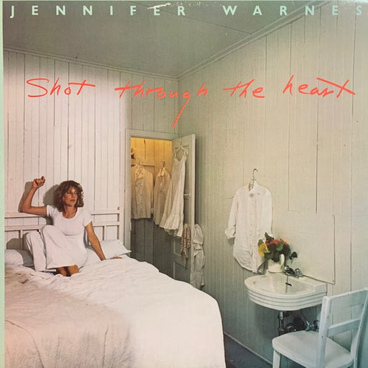 Jennifer Warnes : Shot Through The Heart (LP, Album)