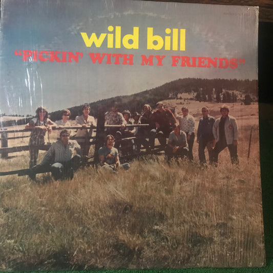Wild Bill And Montana Power : Pickin' With My Friends (LP, Album)