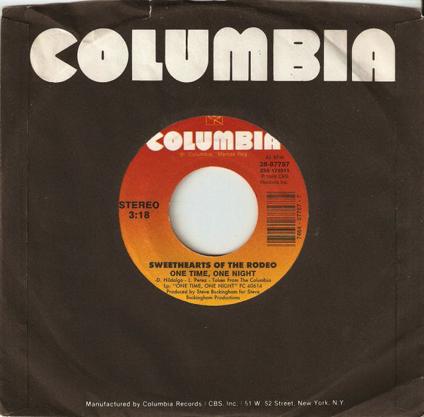 Sweethearts Of The Rodeo : Satisfy You / One Time, One Night (7", Single)