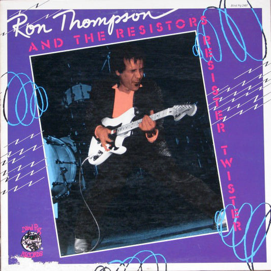 Ron Thompson And The Resistors : Resister Twister (LP, Album)