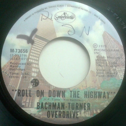 Bachman-Turner Overdrive : Roll On Down The Highway (7", Single)