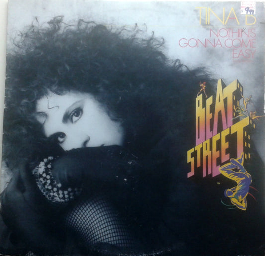 Tina B : Nothin's Gonna Come Easy (12")