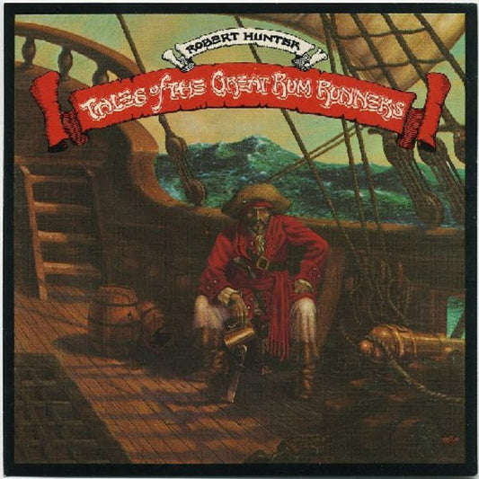 Robert Hunter : Tales Of The Great Rum Runners (LP, Album, Ter)