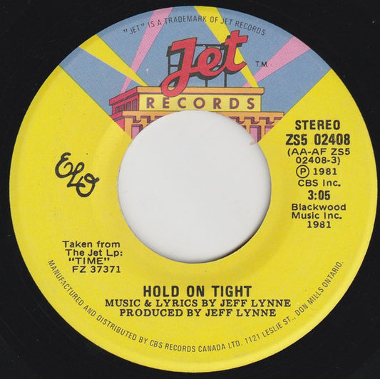 ELO* : Hold On Tight / When Time Stood Still (7")