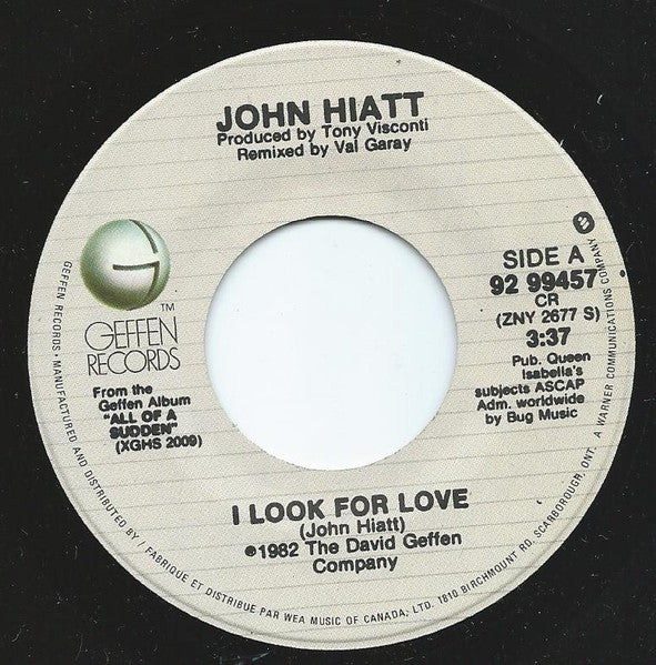 John Hiatt : I Look For Love (7")