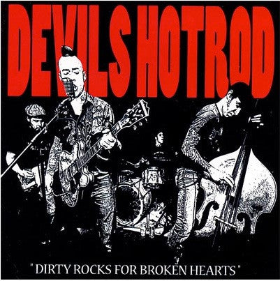 The Devil's Hotrod : Dirty Rocks For Broken Hearts (CD, Album)