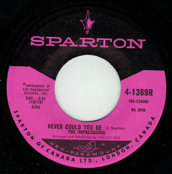 The Impressions : Never Could You Be / I Need You (7", Single)