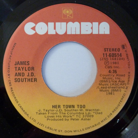 James Taylor (2) And John David Souther : Her Town Too (7", Single)
