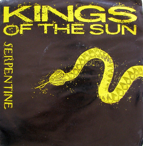 Kings Of The Sun : Serpentine (7", Single)