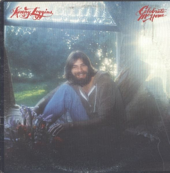 Kenny Loggins : Celebrate Me Home (LP, Album)